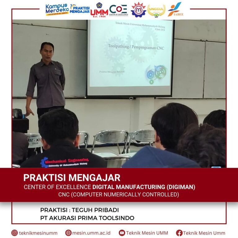 Kuliah Praktisi: CNC di Center of Excellence Digital Manufacturing UMM