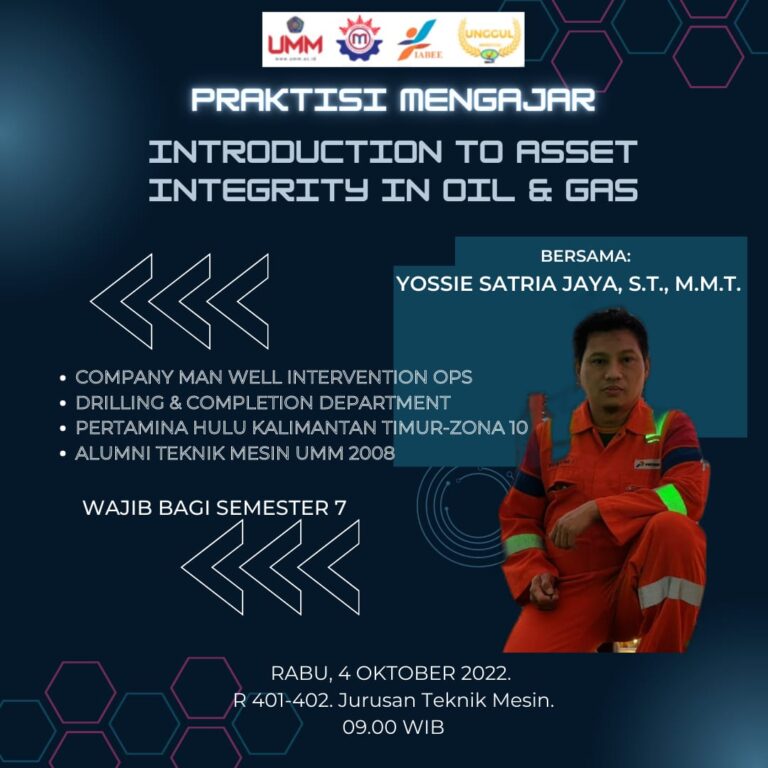 Praktisi Pertamina Hulu Kalimantan Timur Mengajar di Teknik Mesin UMM mengenai ‘Introduction to Asset Integrity in Oil & Gas’