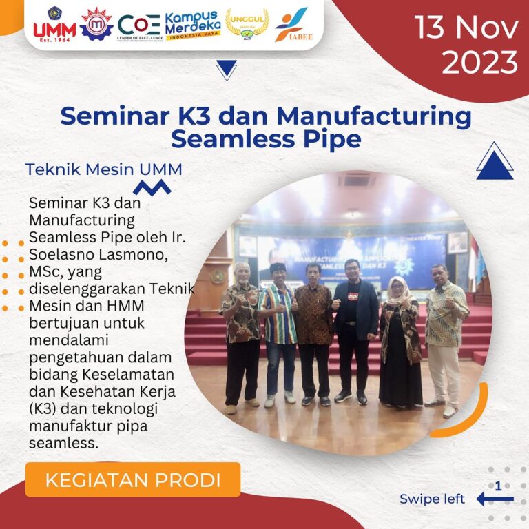 Seminar K3 dan Manufacturing Seamless Pipe Bersama Ir. Soelasno Lasmono, MSc di UMM
