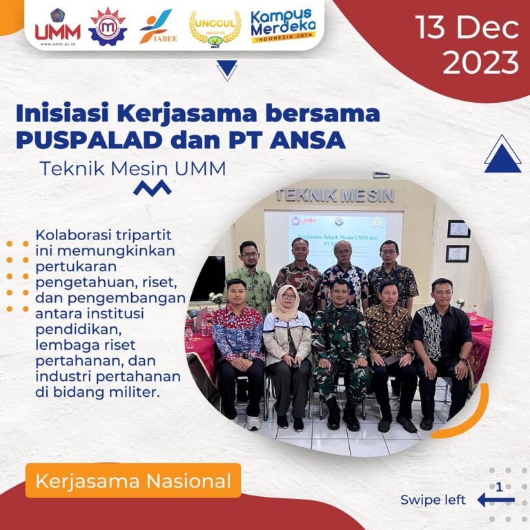 Teknik Mesin UMM Gandeng PUSPALAD dan PT ANSA untuk Inovasi Alutsista Militer